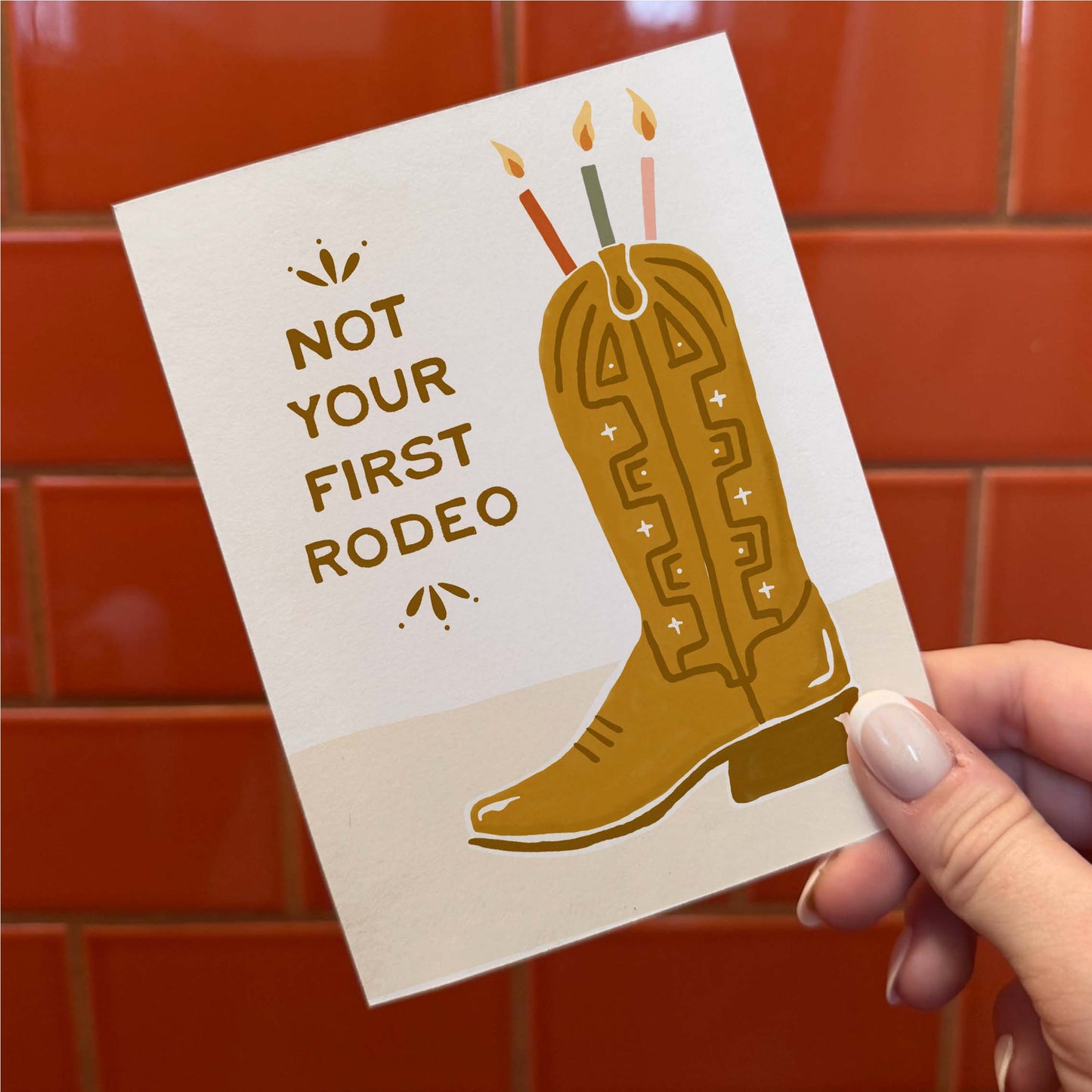 "Not Your First Rodeo" Birthday Card