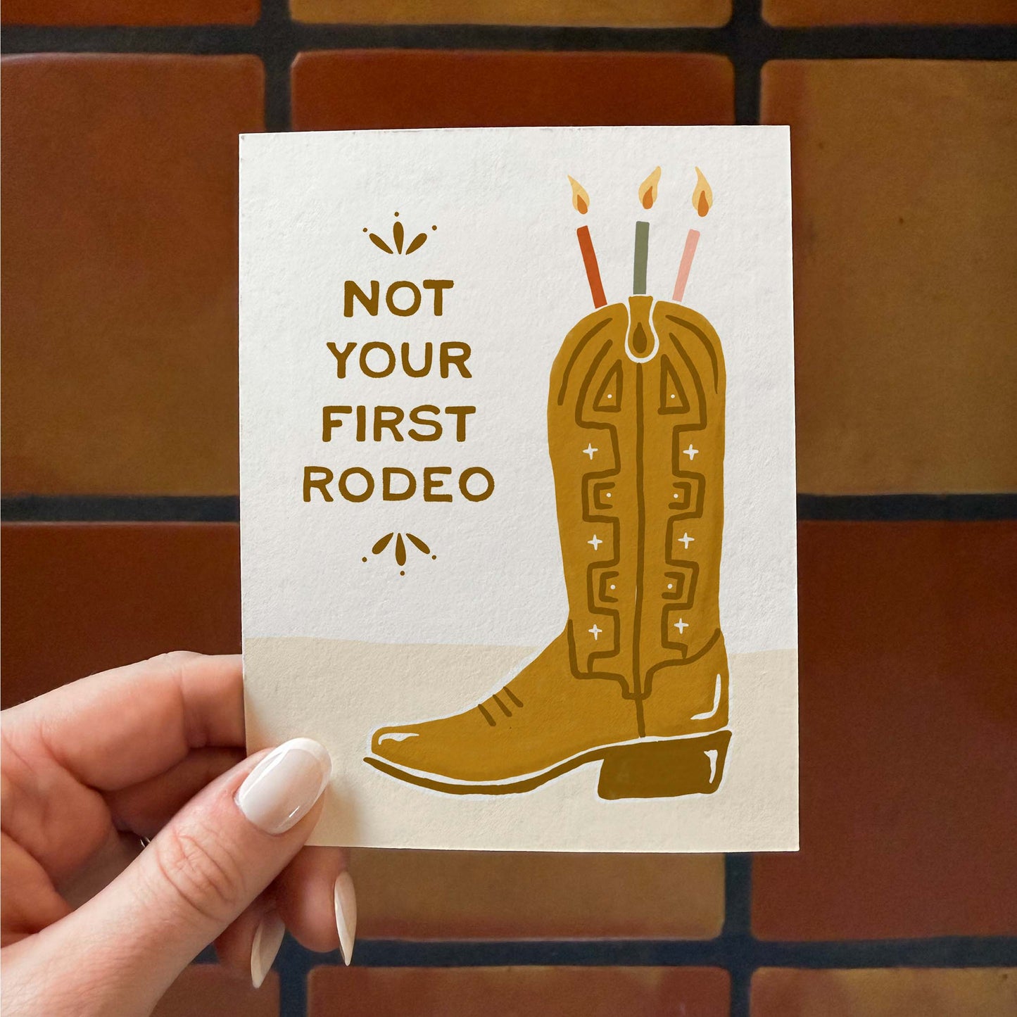 "Not Your First Rodeo" Birthday Card