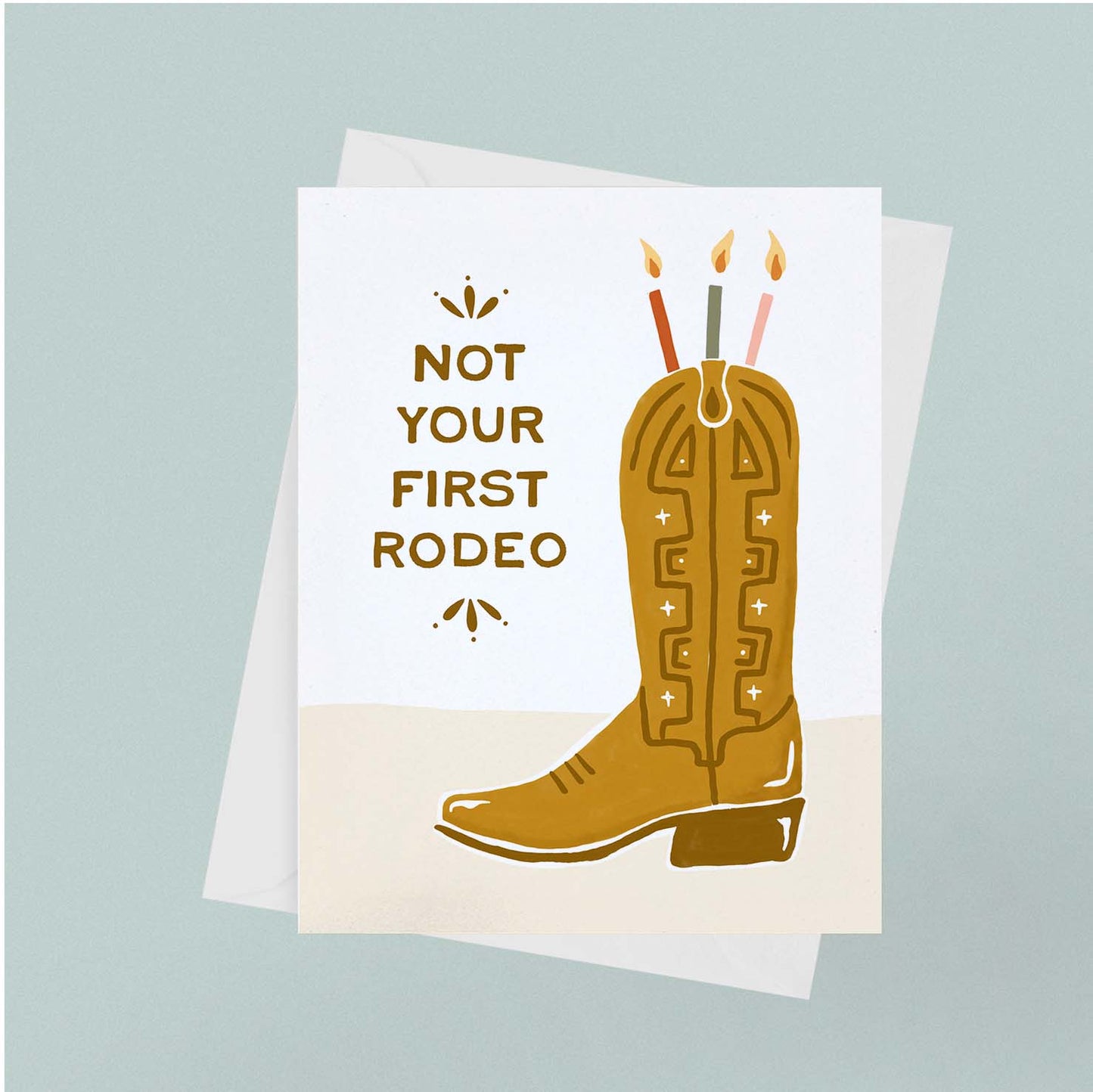"Not Your First Rodeo" Birthday Card