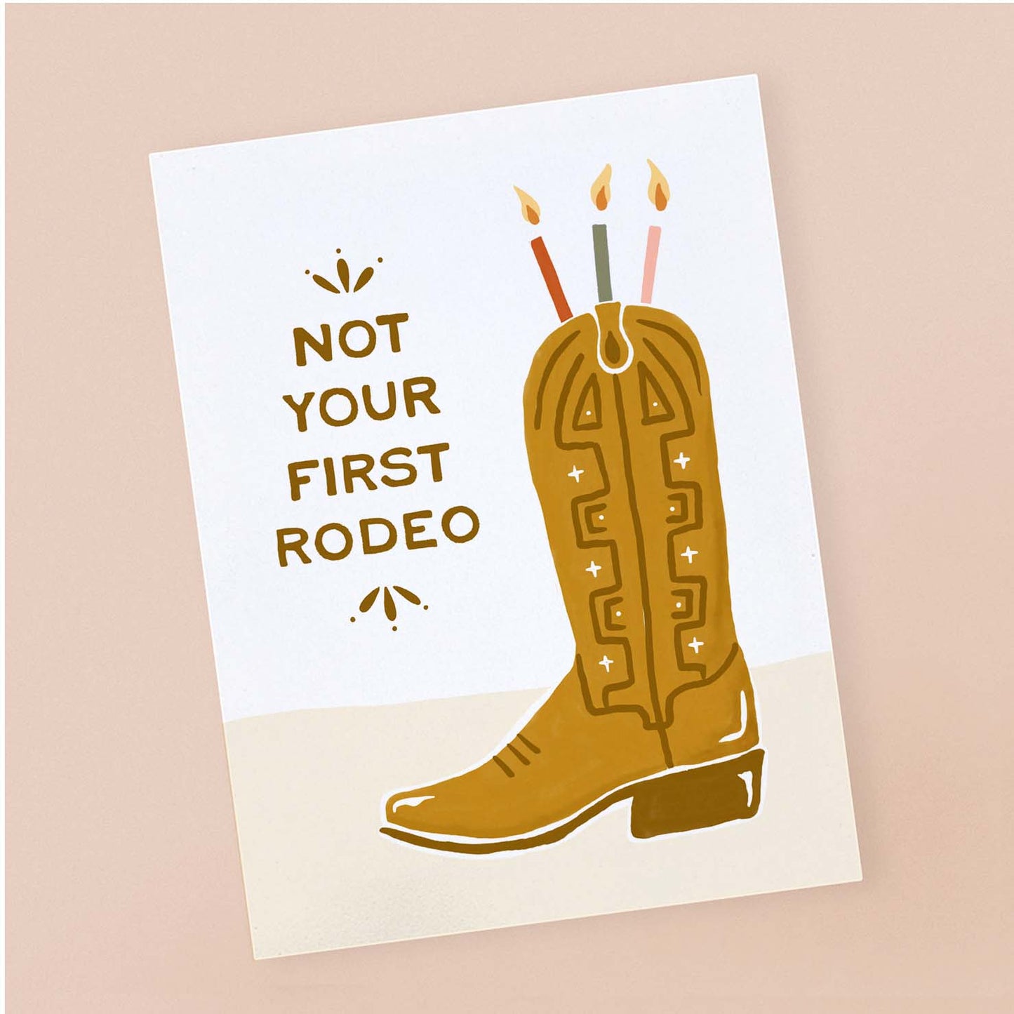 "Not Your First Rodeo" Birthday Card