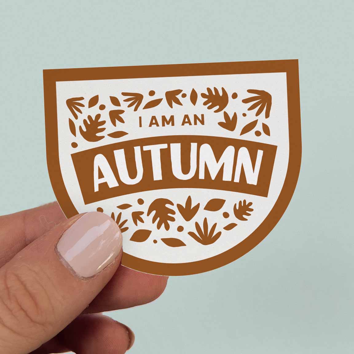 "I am an Autumn" Sticker