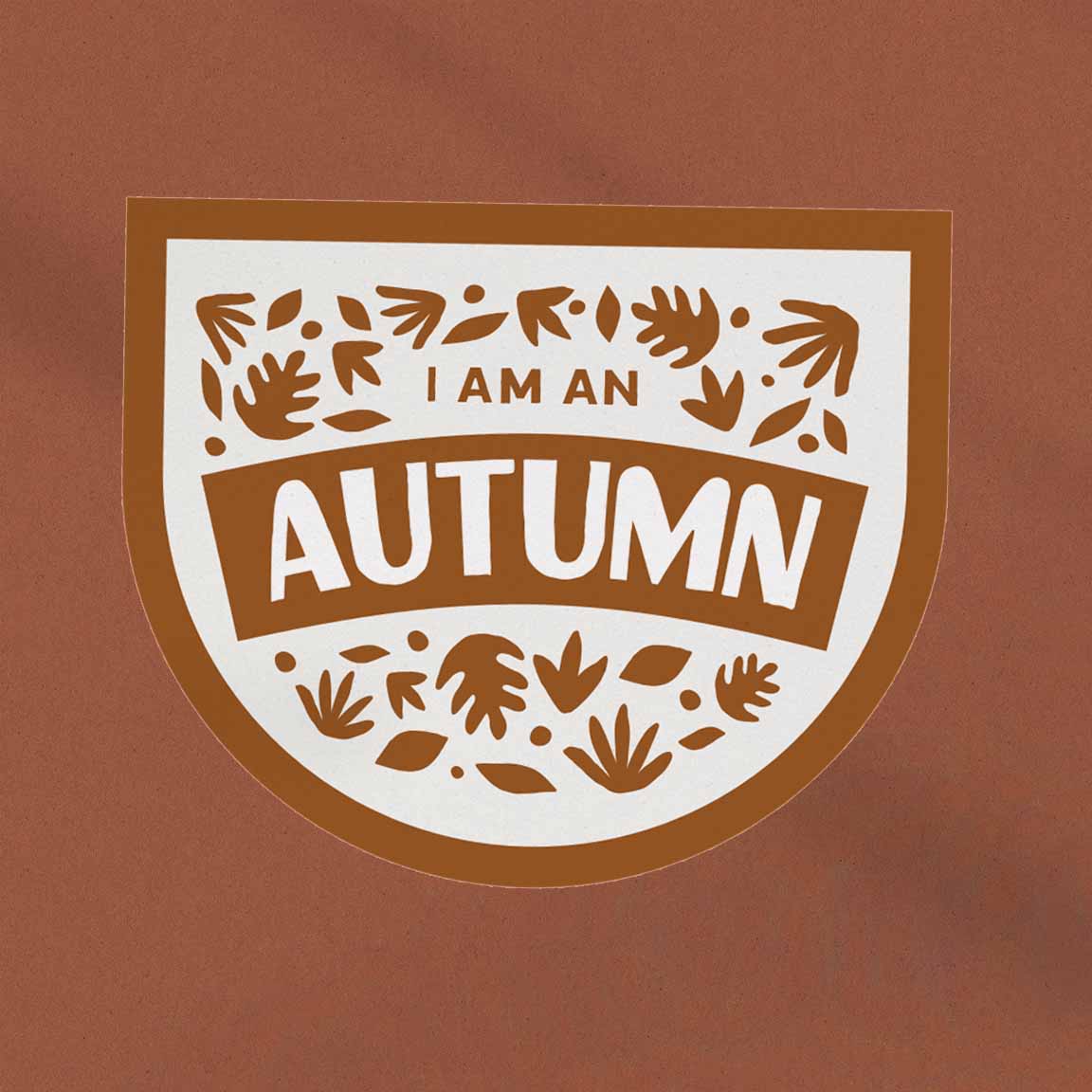 "I am an Autumn" Sticker