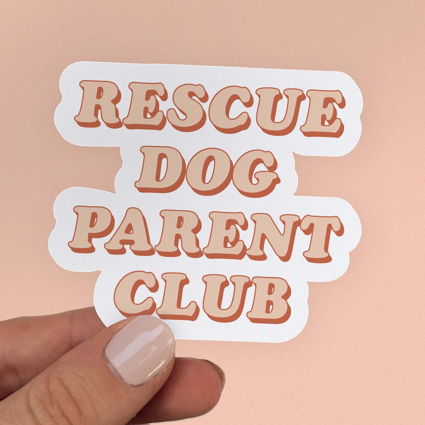 Sticker displaying the words "Rescue Dog Parent Club".